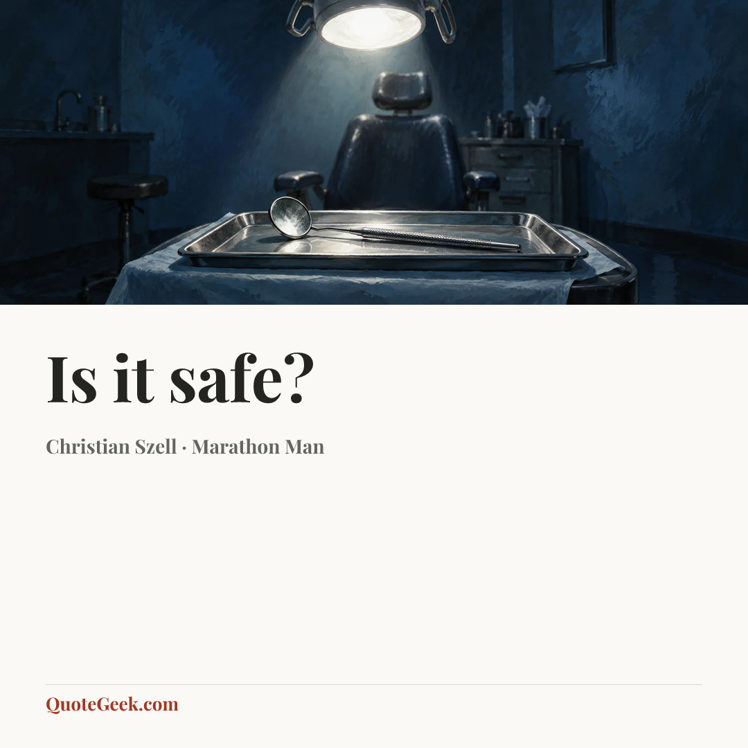 “Is it safe?” — Christian Szell · Marathon Man. Illustrated QuoteGeek card.