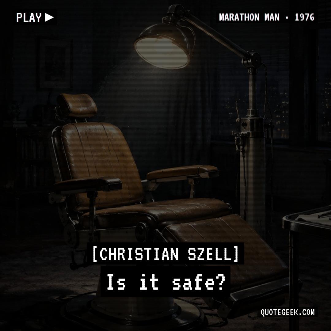 “Is it safe?” — Christian Szell · Marathon Man. Illustrated QuoteGeek card.