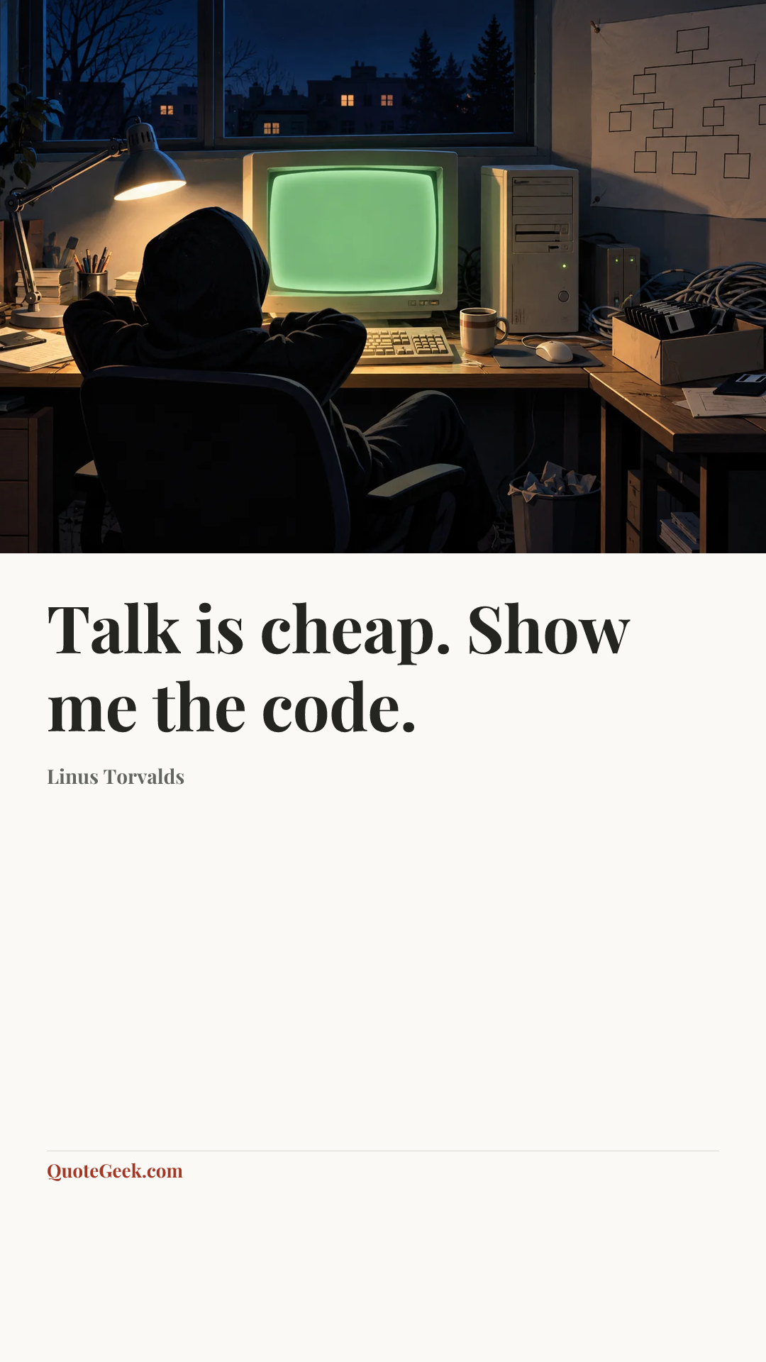 “Talk is cheap. Show me the code.” — Linus Torvalds. Illustrated QuoteGeek card.