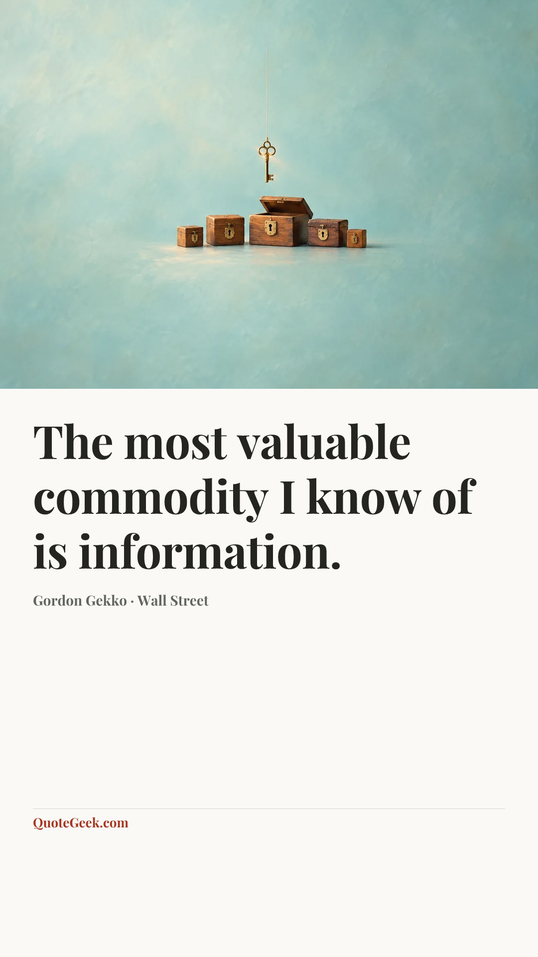 “The most valuable commodity I know of is information.” — Gordon Gekko · Wall Street. Illustrated QuoteGeek card.