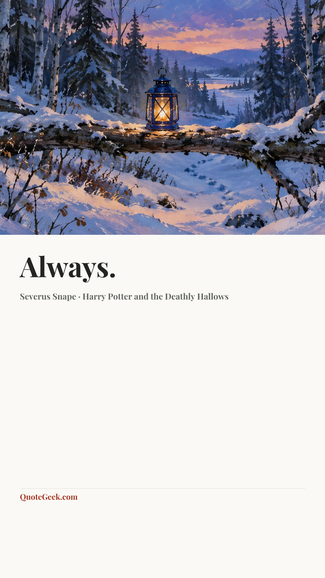 “Always.” — Severus Snape · Harry Potter and the Deathly Hallows. Illustrated QuoteGeek card.