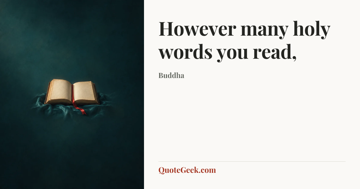 “However many holy words you read,” — Buddha. Illustrated QuoteGeek card.