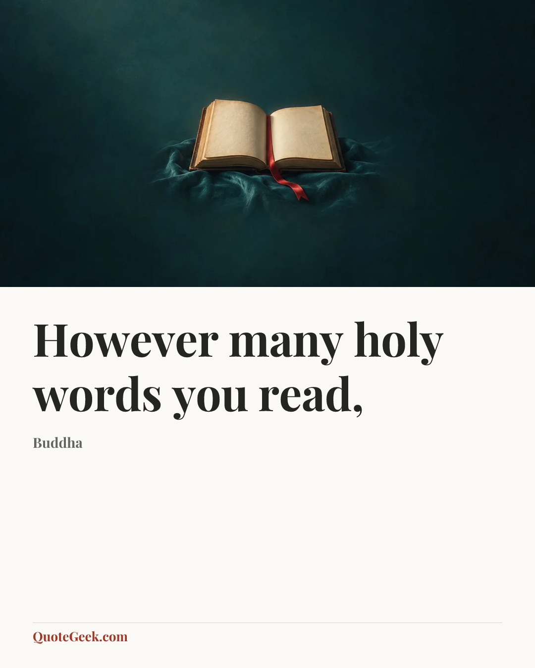 “However many holy words you read,” — Buddha. Illustrated QuoteGeek card.