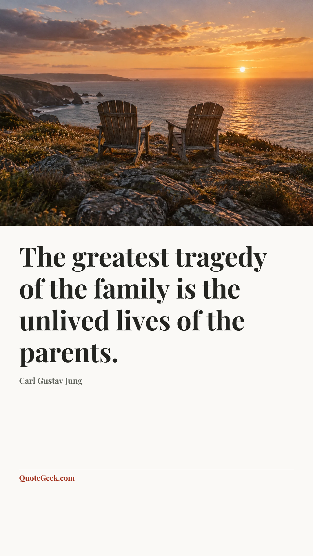 “The greatest tragedy of the family is the unlived lives of the parents.” — Carl Gustav Jung. Illustrated QuoteGeek card.