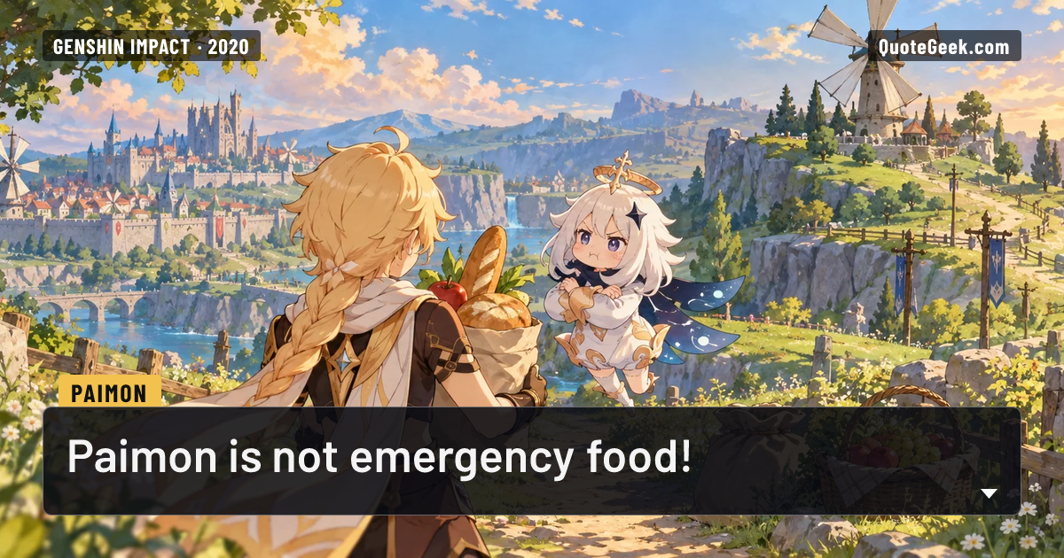 “Paimon is not emergency food!” — Paimon · Genshin Impact. Illustrated QuoteGeek card.