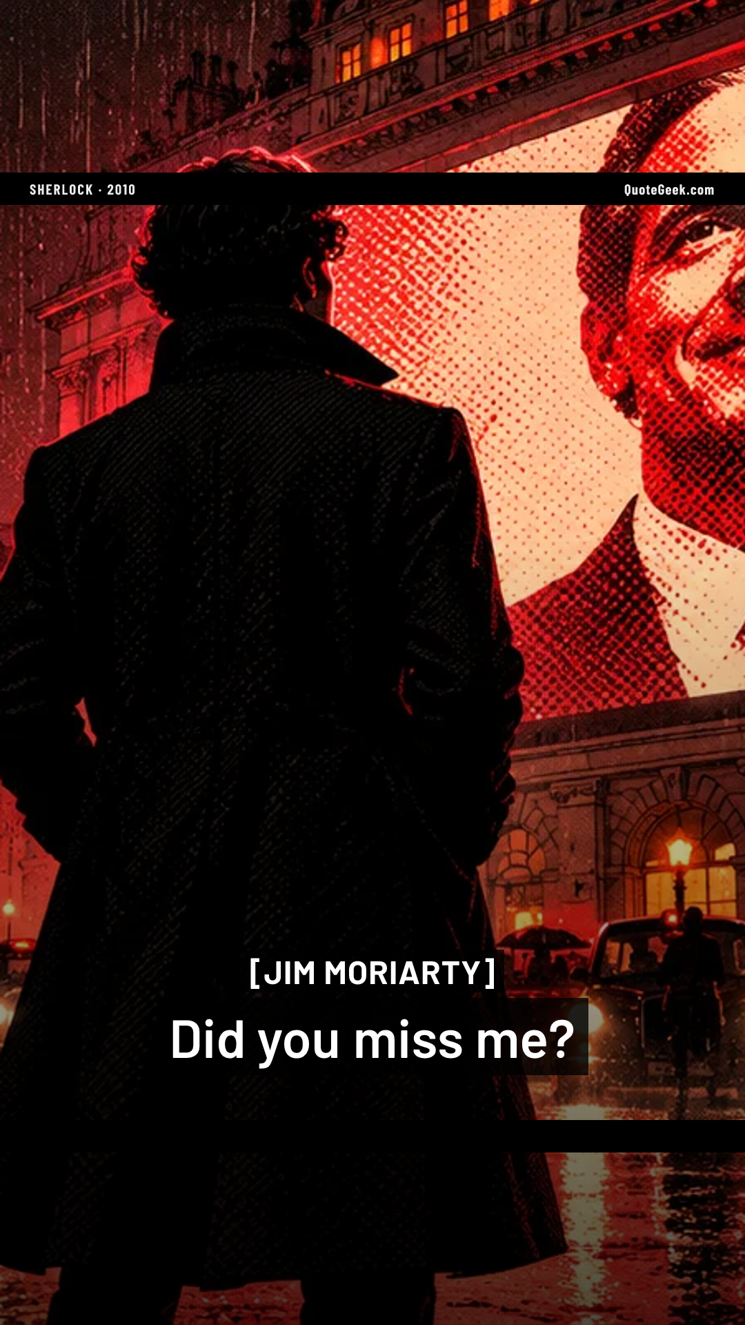 “Did you miss me?” — Jim Moriarty · Sherlock. Illustrated QuoteGeek card.