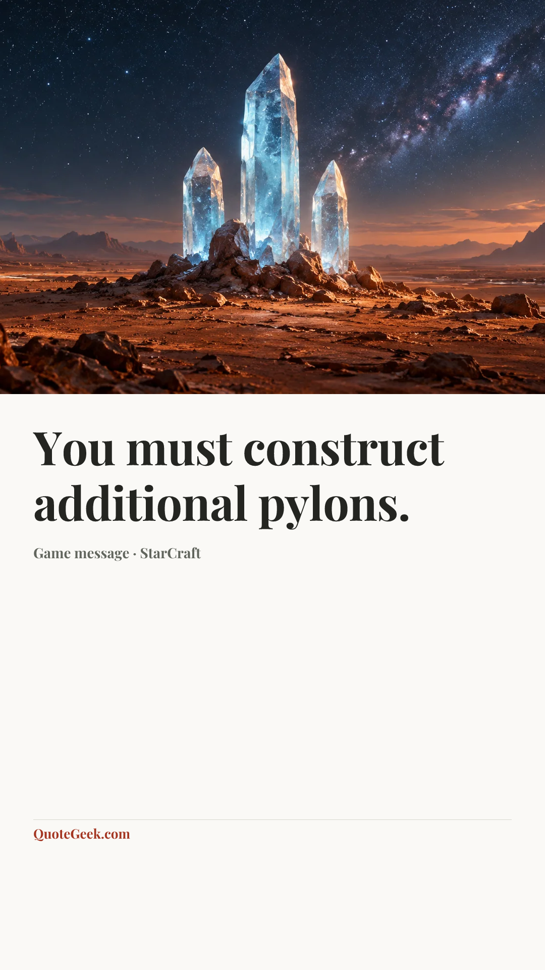 “You must construct additional pylons.” — Game message · StarCraft. Illustrated QuoteGeek card.