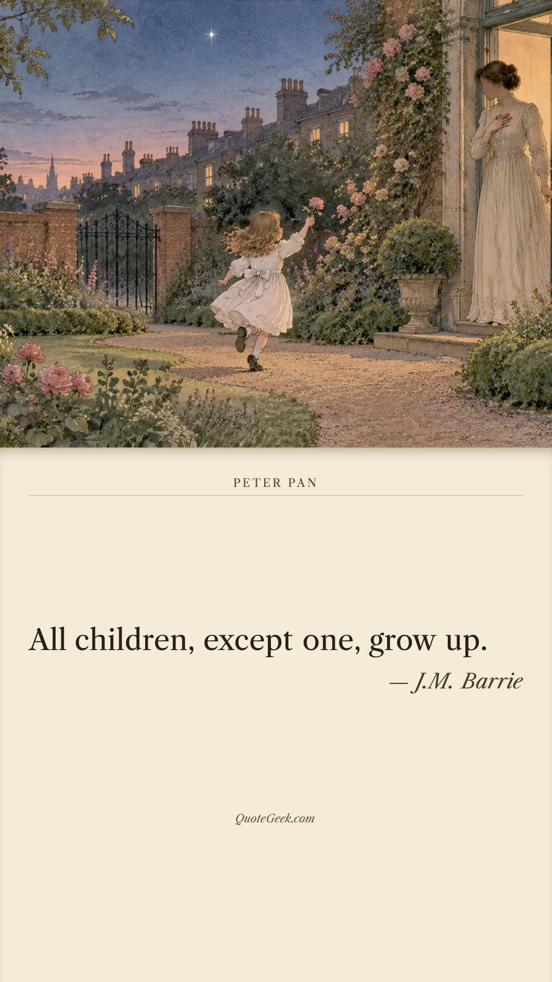 “All children, except one, grow up.” — J.M. Barrie · Peter Pan. Illustrated QuoteGeek card.