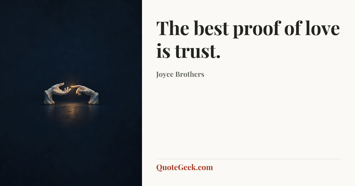 “The best proof of love is trust.” — Joyce Brothers. Illustrated QuoteGeek card.