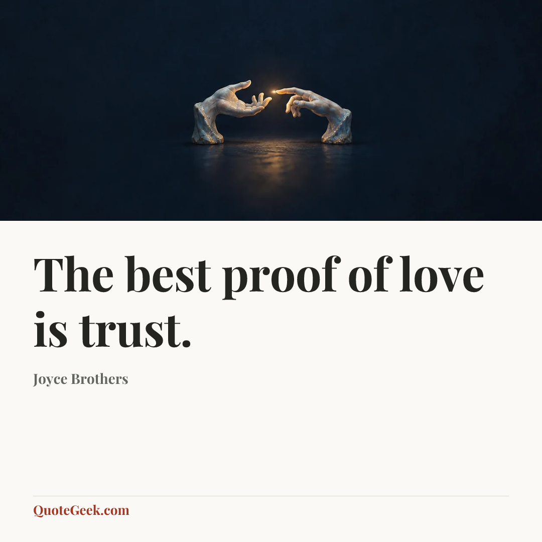 “The best proof of love is trust.” — Joyce Brothers. Illustrated QuoteGeek card.