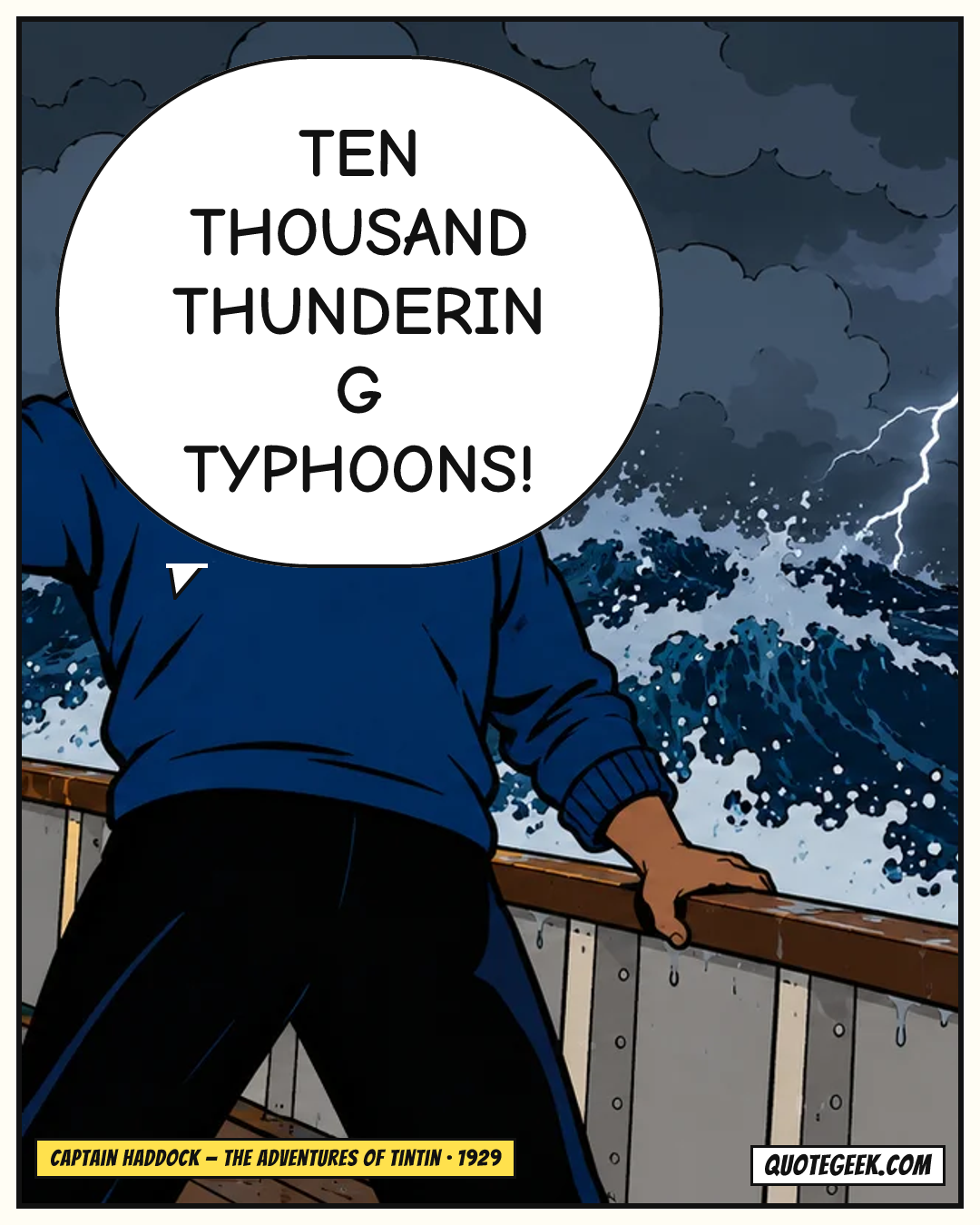 “Ten thousand thundering typhoons!” — Captain Haddock · The Adventures of Tintin. Illustrated QuoteGeek card.