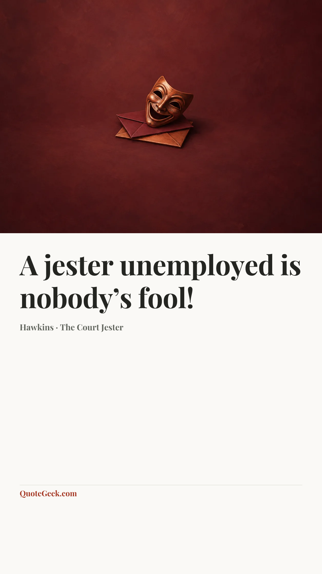 “A jester unemployed is nobody’s fool!” — Hawkins · The Court Jester. Illustrated QuoteGeek card.