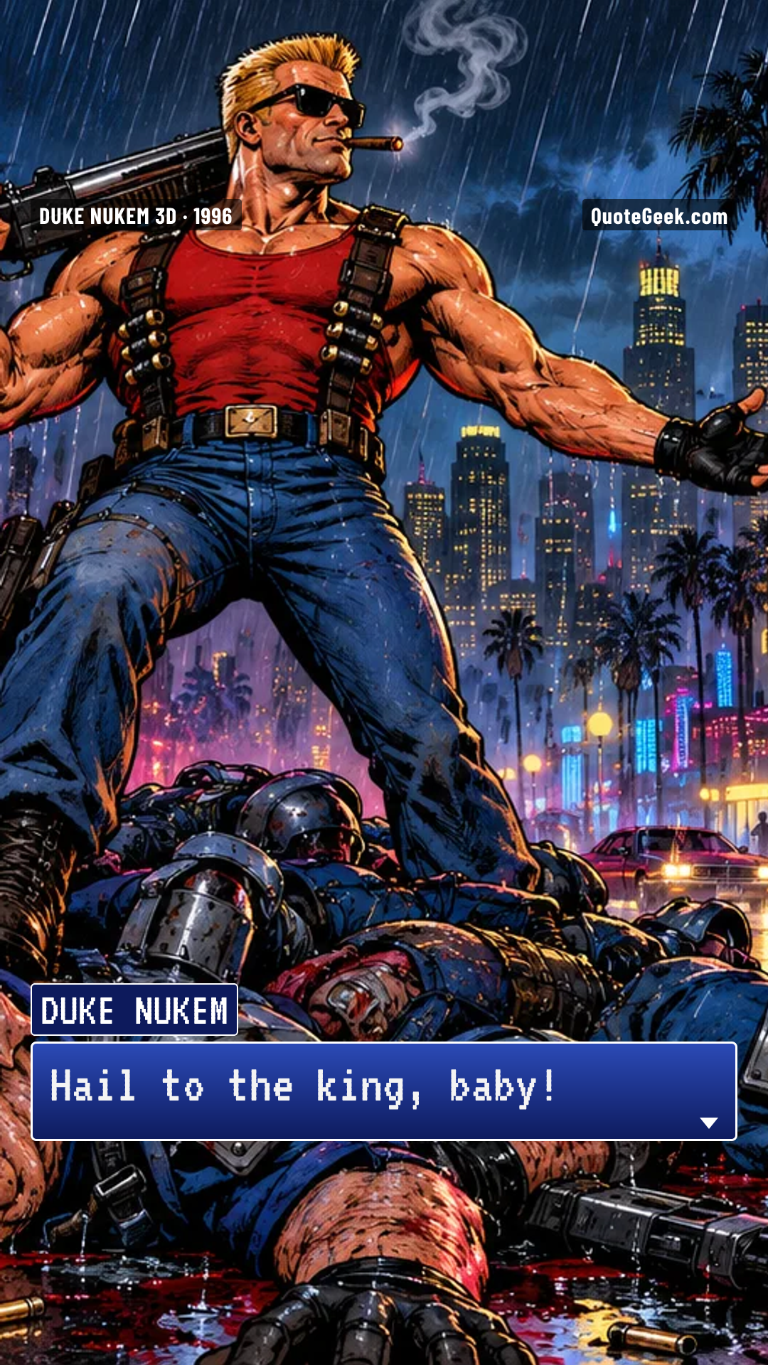 “Hail to the king, baby!” — Duke Nukem · Duke Nukem 3D. Illustrated QuoteGeek card.