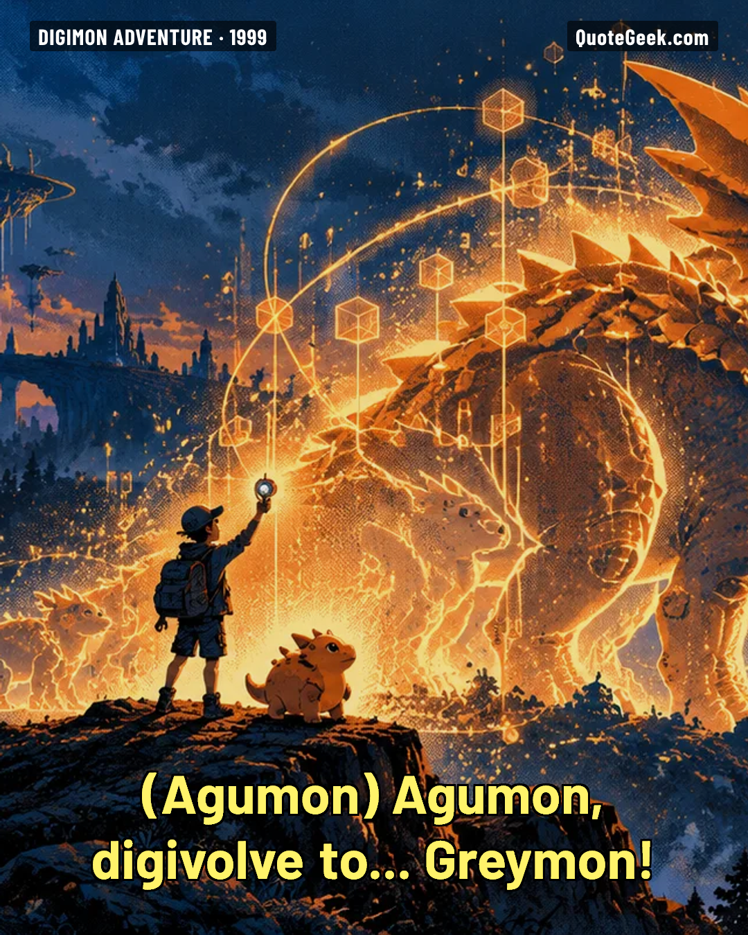 “Agumon, digivolve to... Greymon!” — Agumon · Digimon Adventure. Illustrated QuoteGeek card.