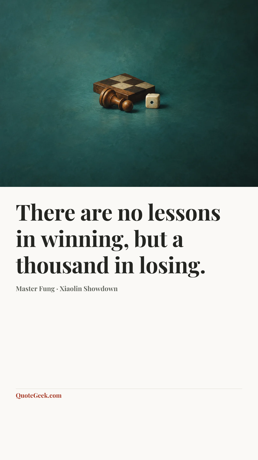 “There are no lessons in winning, but a thousand in losing.” — Master Fung · Xiaolin Showdown. Illustrated QuoteGeek card.