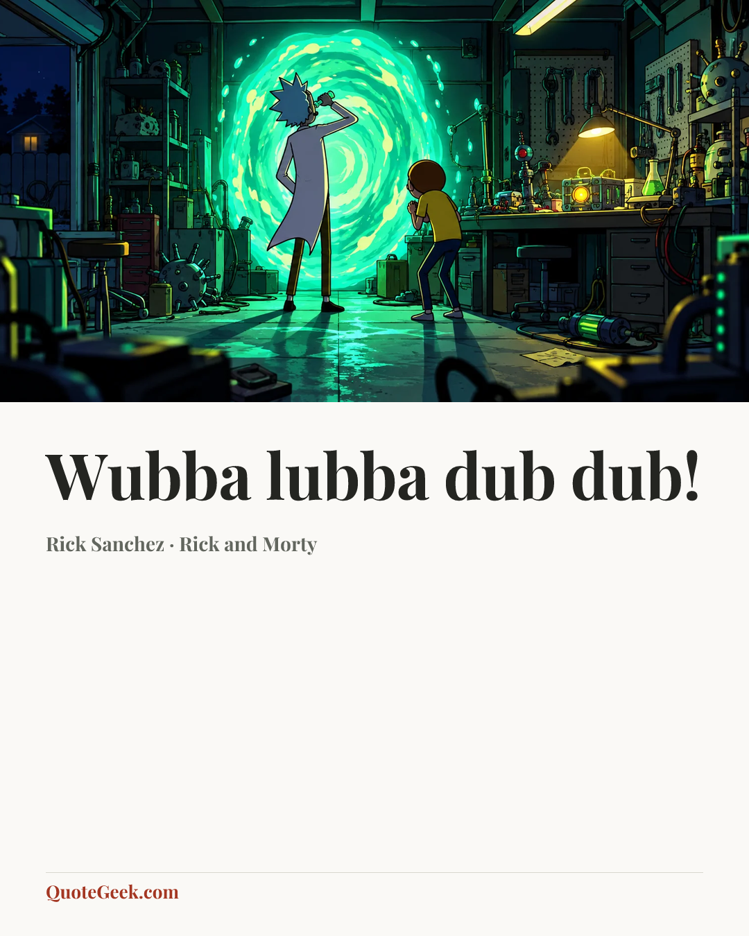 “Wubba lubba dub dub!” — Rick Sanchez · Rick and Morty. Illustrated QuoteGeek card.
