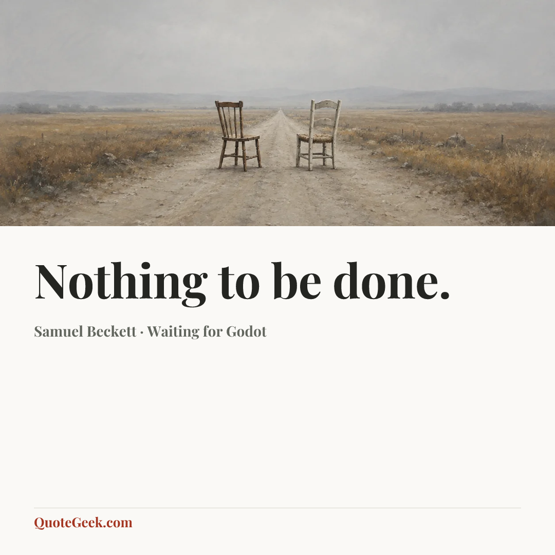 “Nothing to be done.” — Samuel Beckett · Waiting for Godot. Illustrated QuoteGeek card.