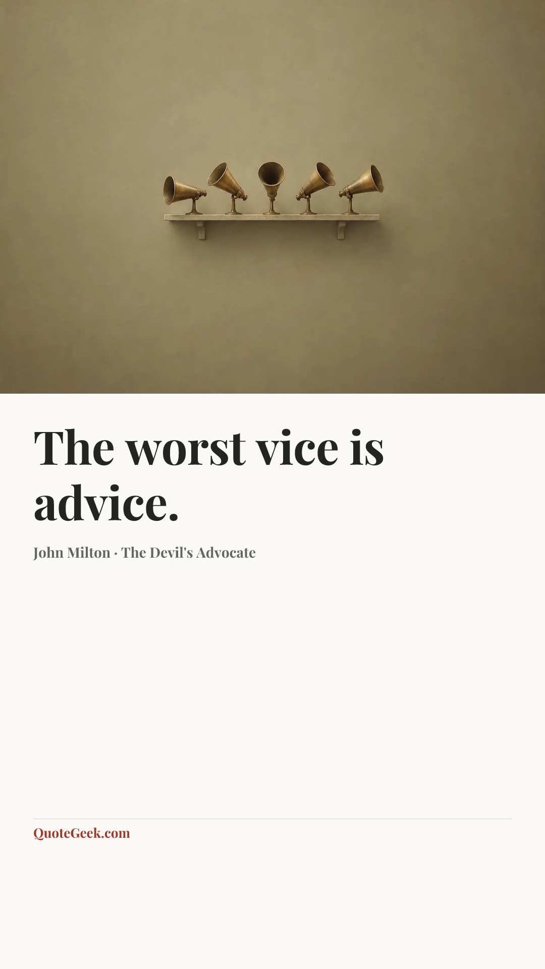 “The worst vice is advice.” — John Milton · The Devil's Advocate. Illustrated QuoteGeek card.