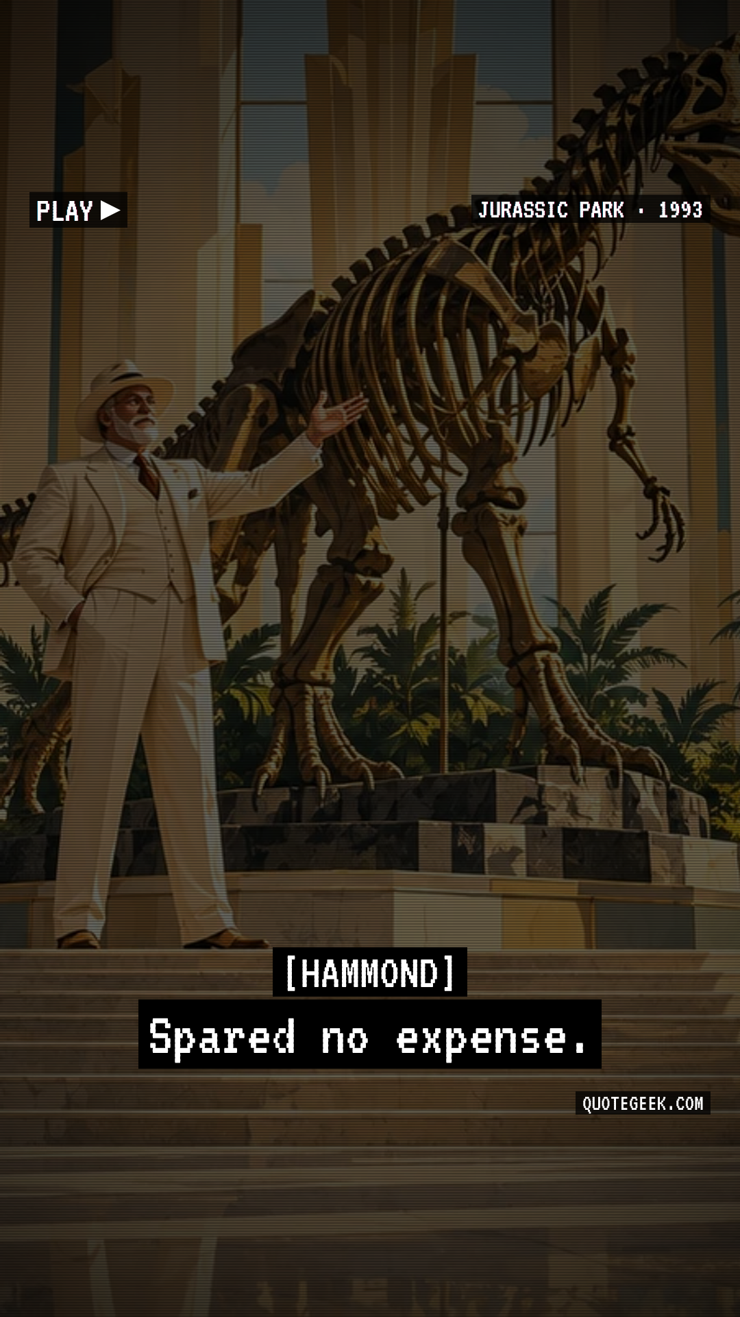 “Spared no expense.” — Hammond · Jurassic Park. Illustrated QuoteGeek card.
