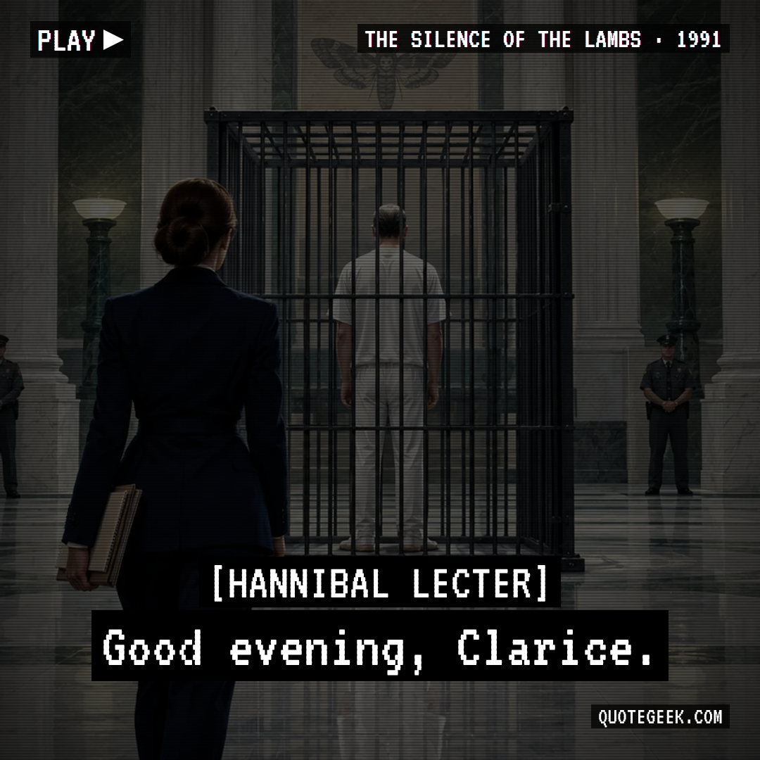“Good evening, Clarice.” — Hannibal Lecter · The Silence of the Lambs. Illustrated QuoteGeek card.