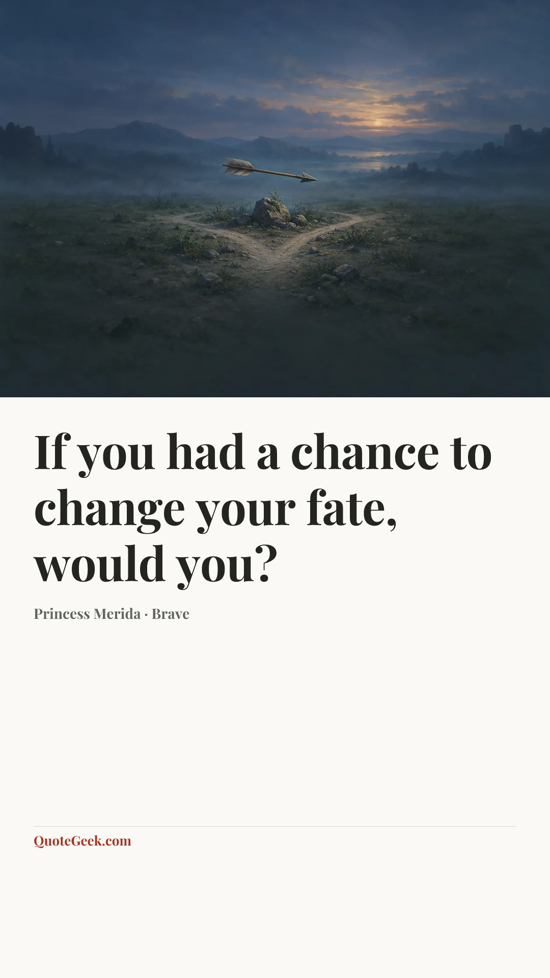 “If you had a chance to change your fate, would you?” — Princess Merida · Brave. Illustrated QuoteGeek card.