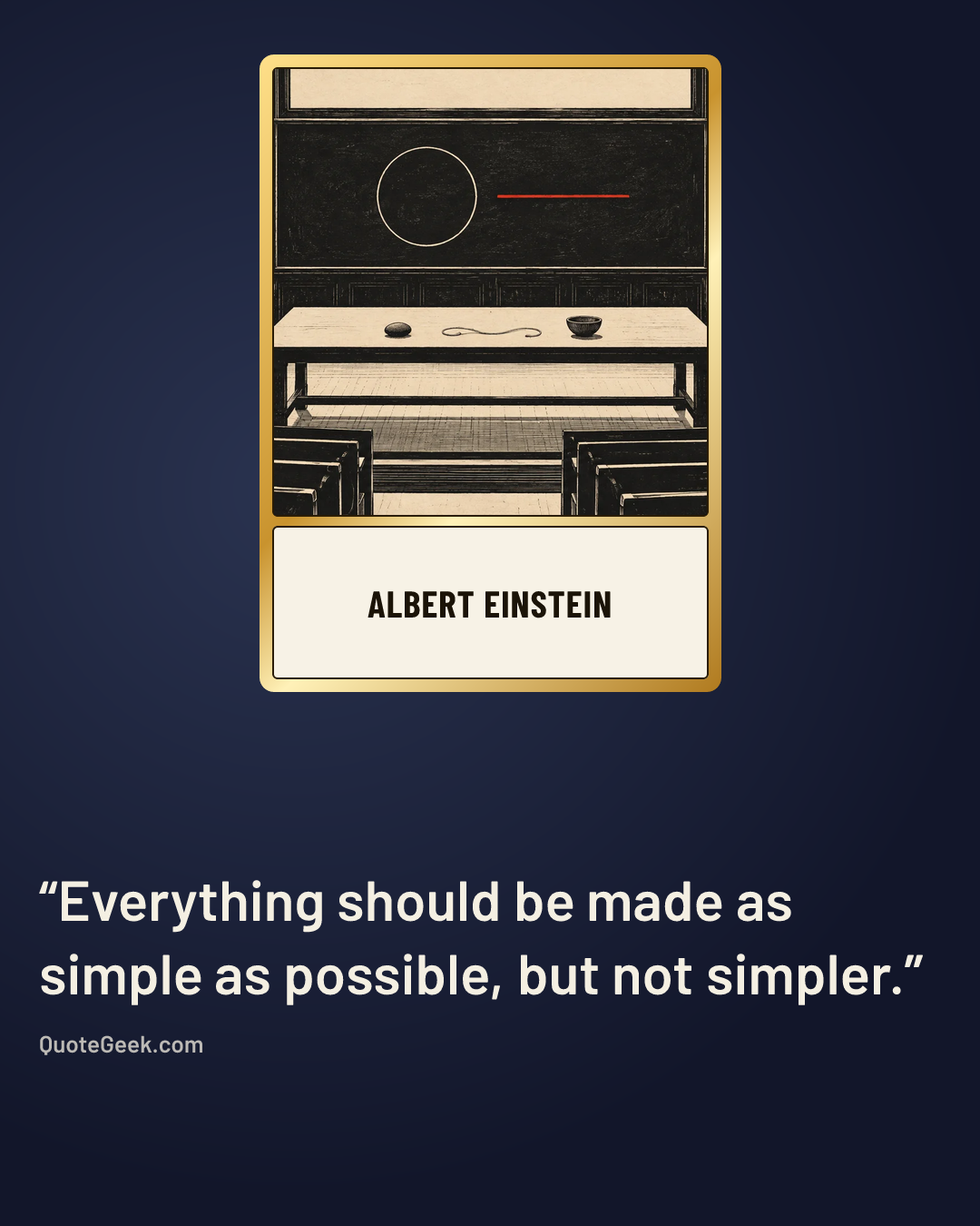 “Everything should be made as simple as possible, but not simpler.” — Albert Einstein. Illustrated QuoteGeek card.