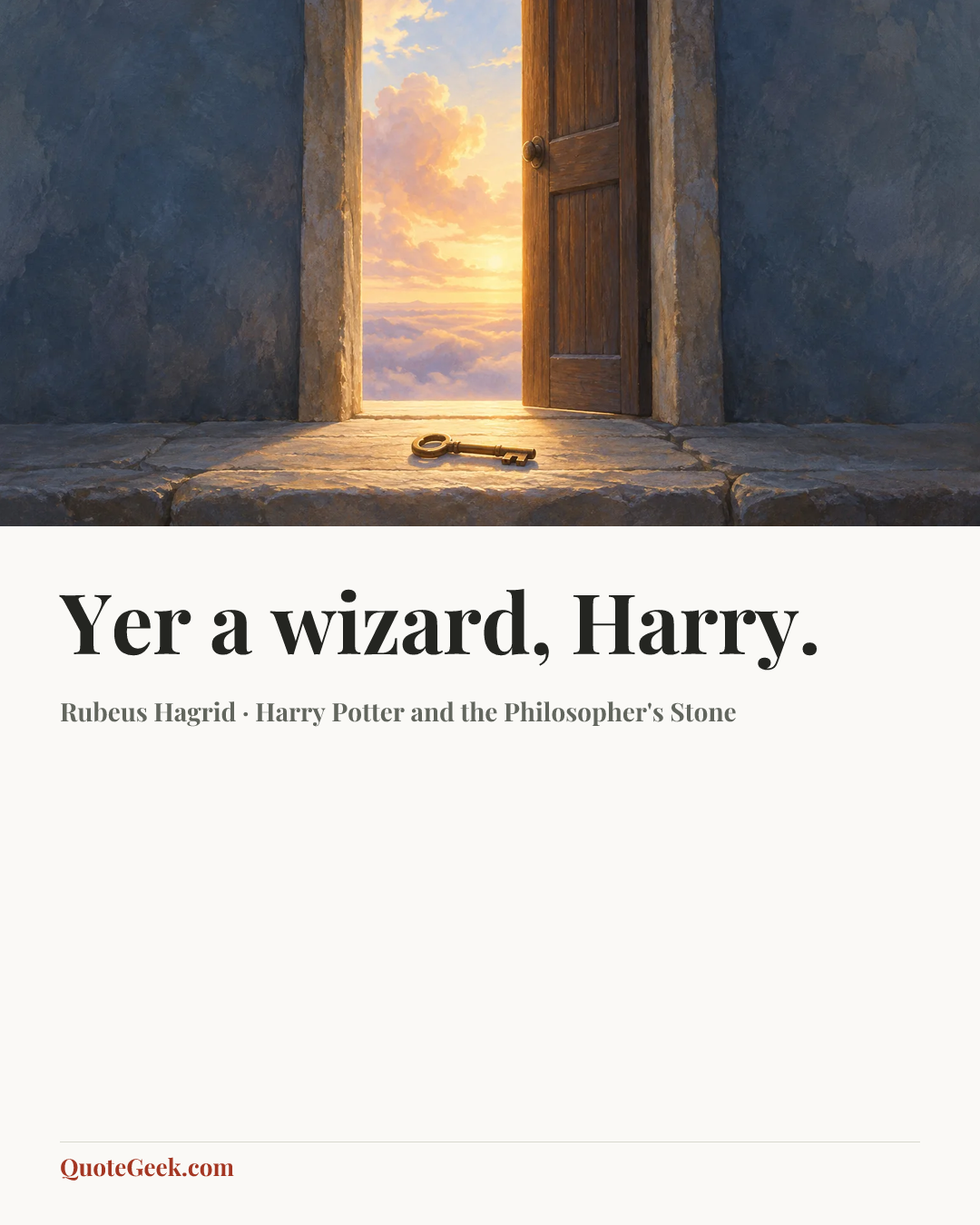“Yer a wizard, Harry.” — Rubeus Hagrid · Harry Potter and the Philosopher's Stone. Illustrated QuoteGeek card.