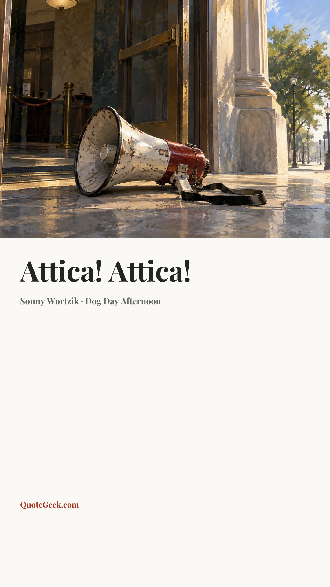 “Attica! Attica!” — Sonny Wortzik · Dog Day Afternoon. Illustrated QuoteGeek card.