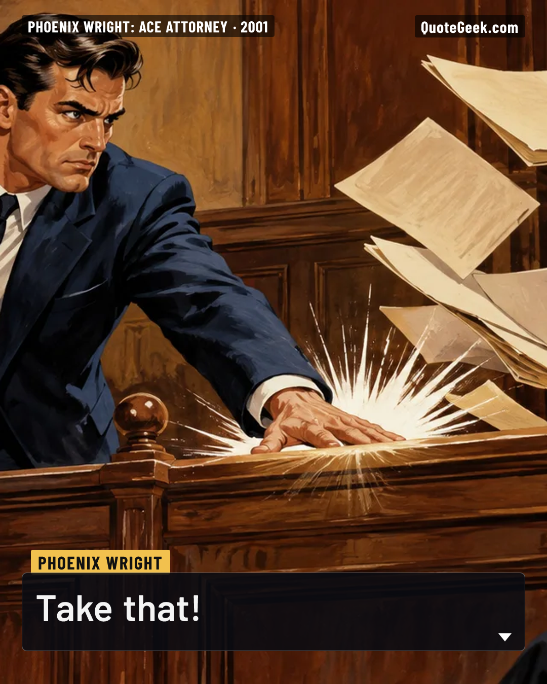 “Take that!” — Phoenix Wright · Phoenix Wright: Ace Attorney. Illustrated QuoteGeek card.
