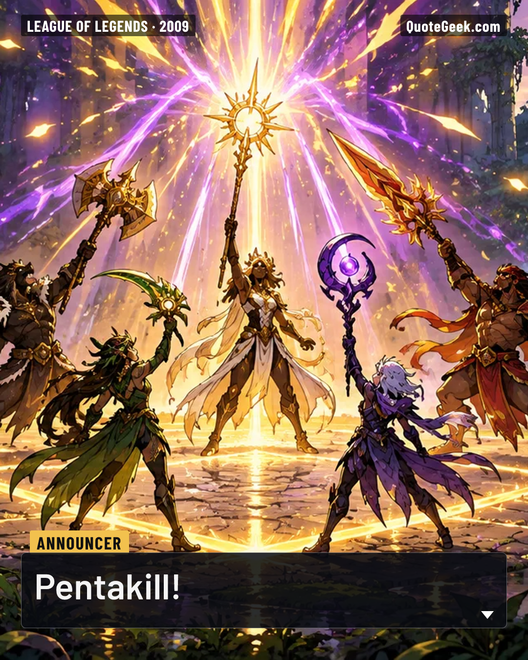 “Pentakill!” — Announcer · League of Legends. Illustrated QuoteGeek card.
