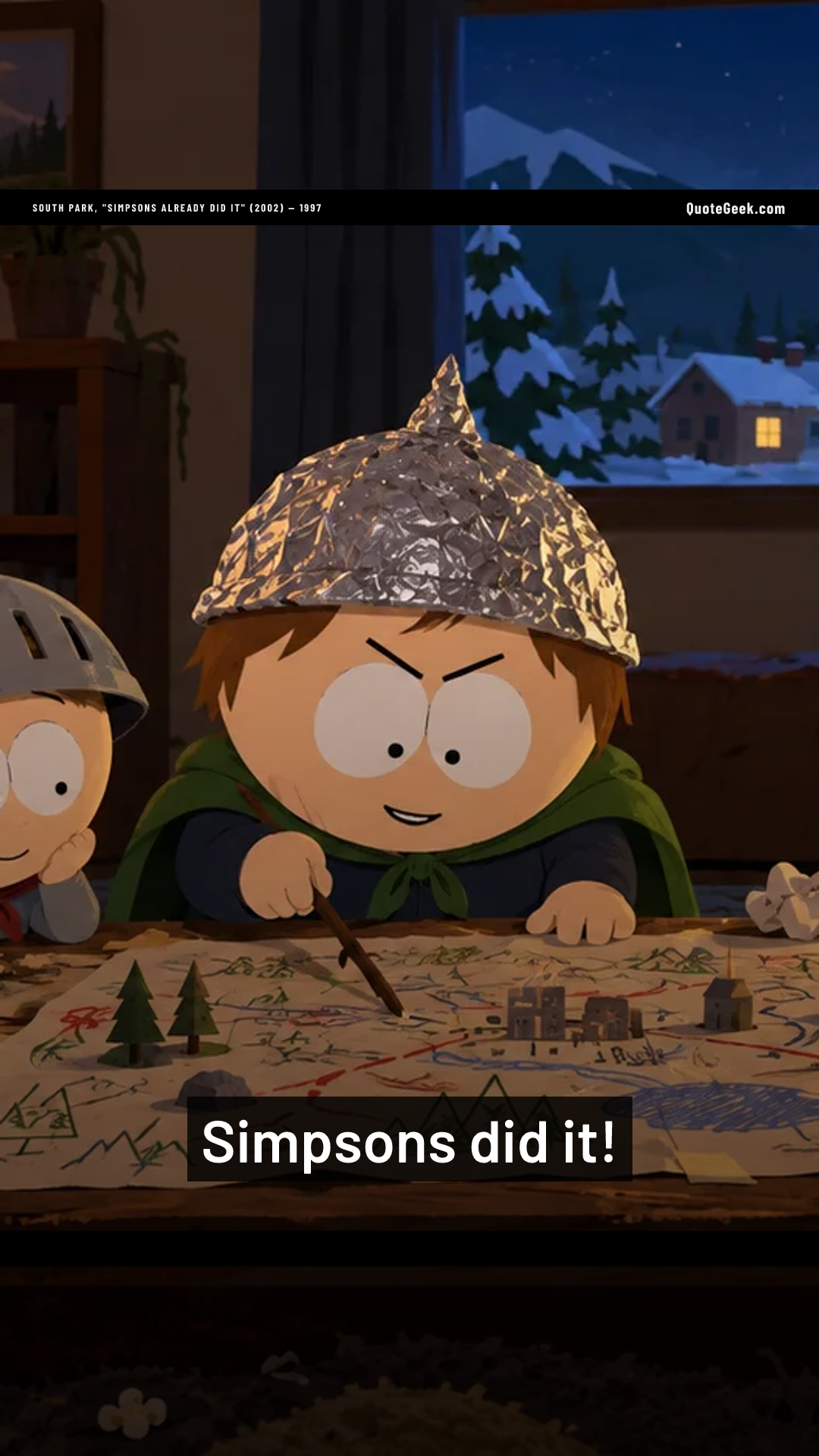“Simpsons did it!” — South Park, "Simpsons Already Did It" (2002) · South Park. Illustrated QuoteGeek card.