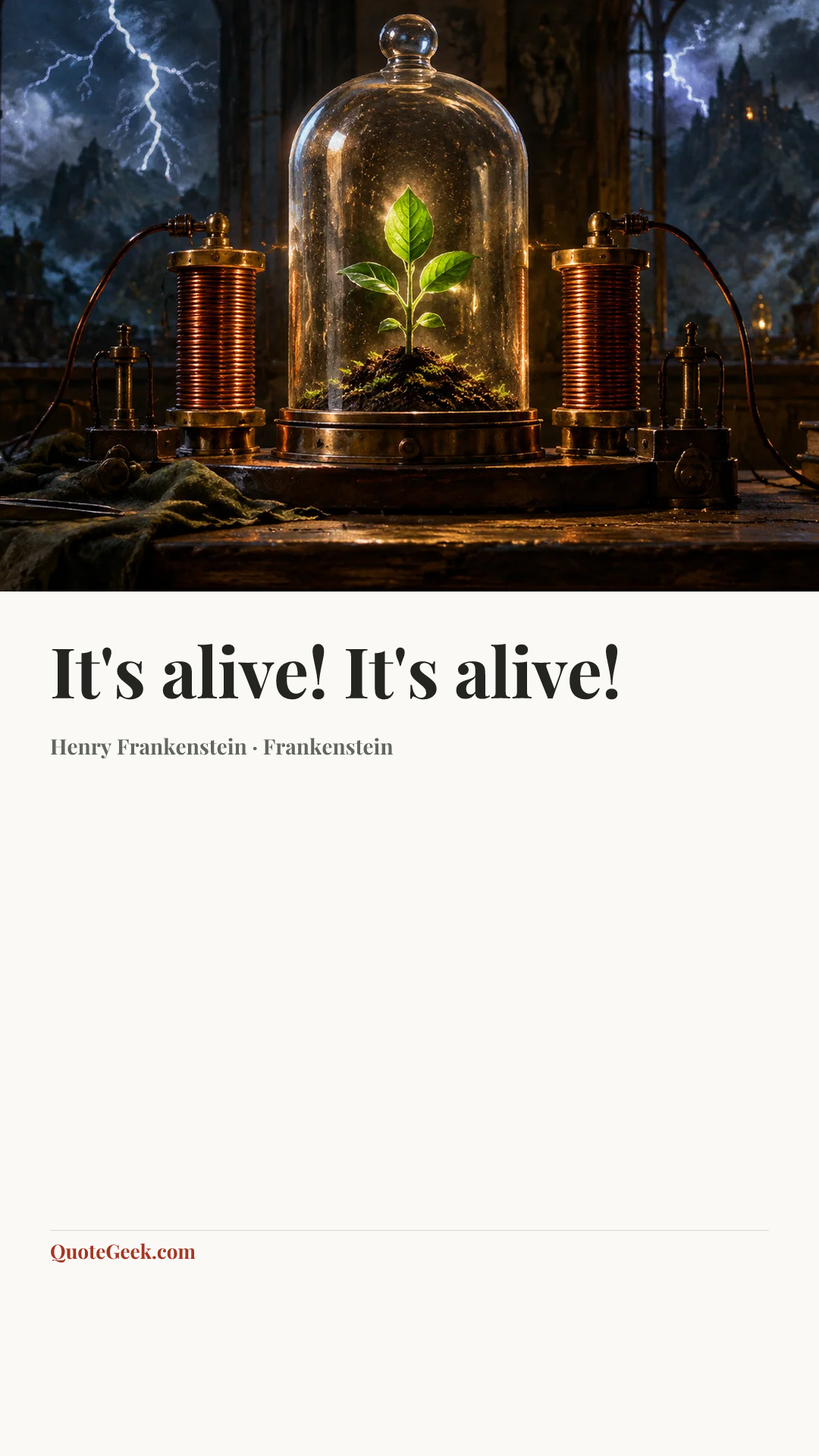 “It's alive! It's alive!” — Henry Frankenstein · Frankenstein. Illustrated QuoteGeek card.