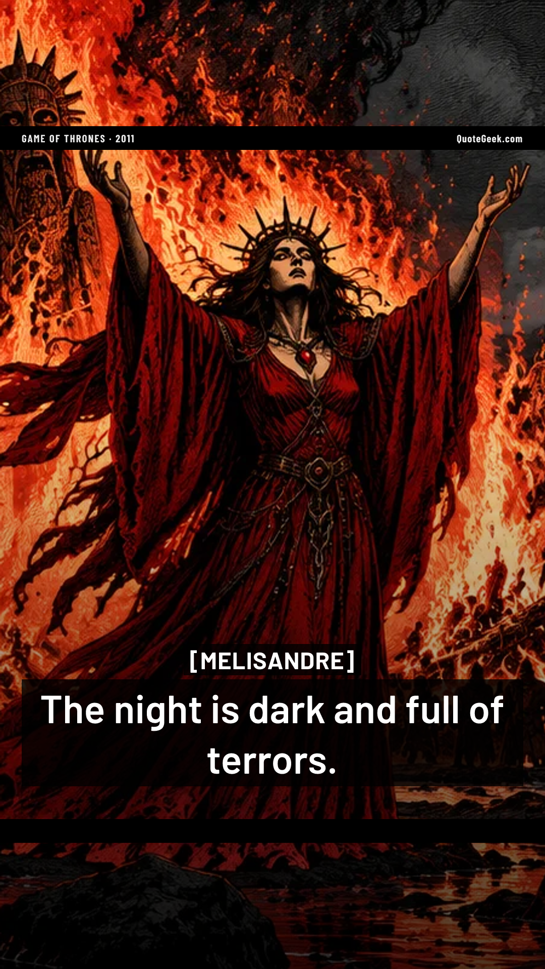 “The night is dark and full of terrors.” — Melisandre · Game of Thrones. Illustrated QuoteGeek card.