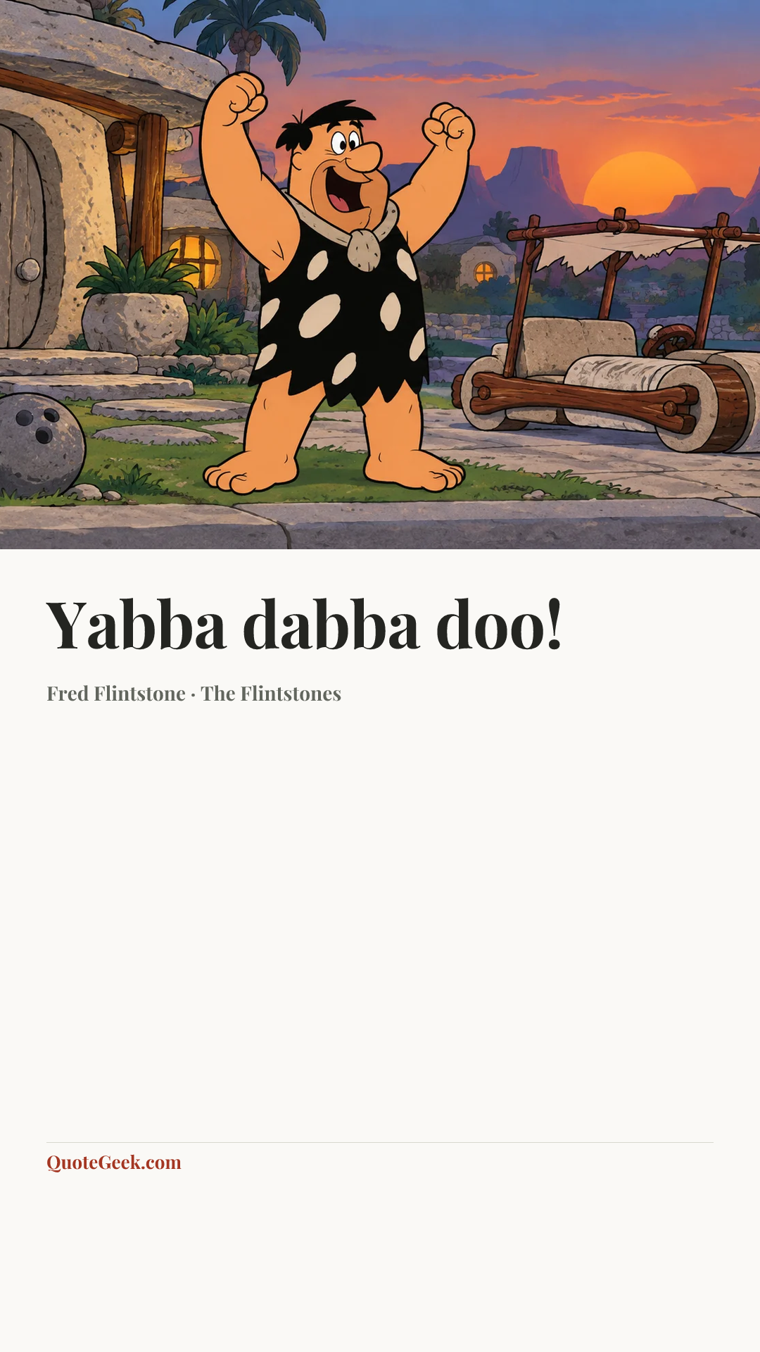 “Yabba dabba doo!” — Fred Flintstone · The Flintstones. Illustrated QuoteGeek card.