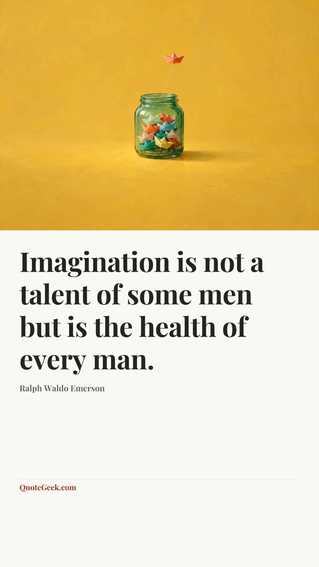 “Imagination is not a talent of some men but is the health of every man.” — Ralph Waldo Emerson. Illustrated QuoteGeek card.