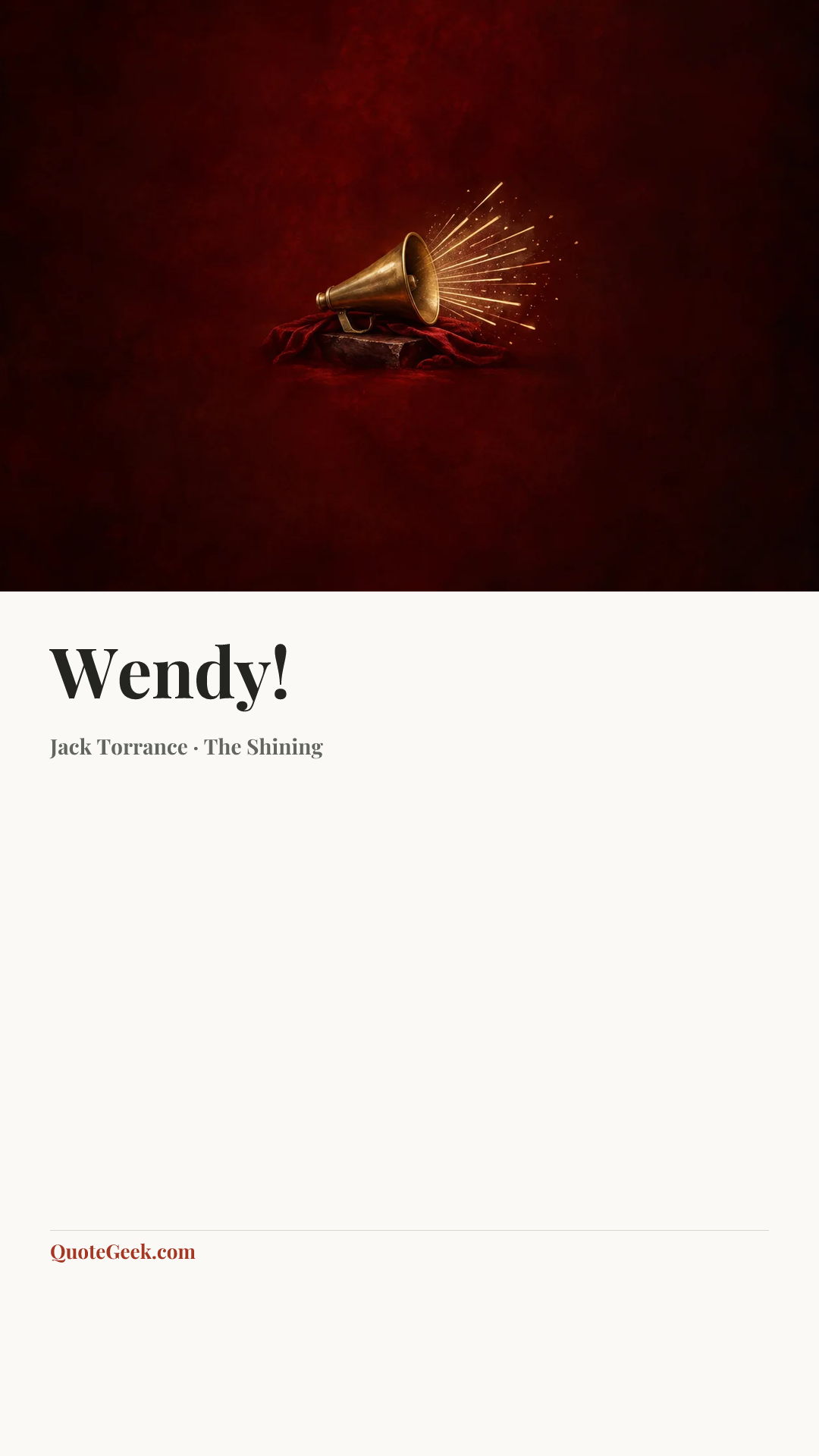 “Wendy!” — Jack Torrance · The Shining. Illustrated QuoteGeek card.
