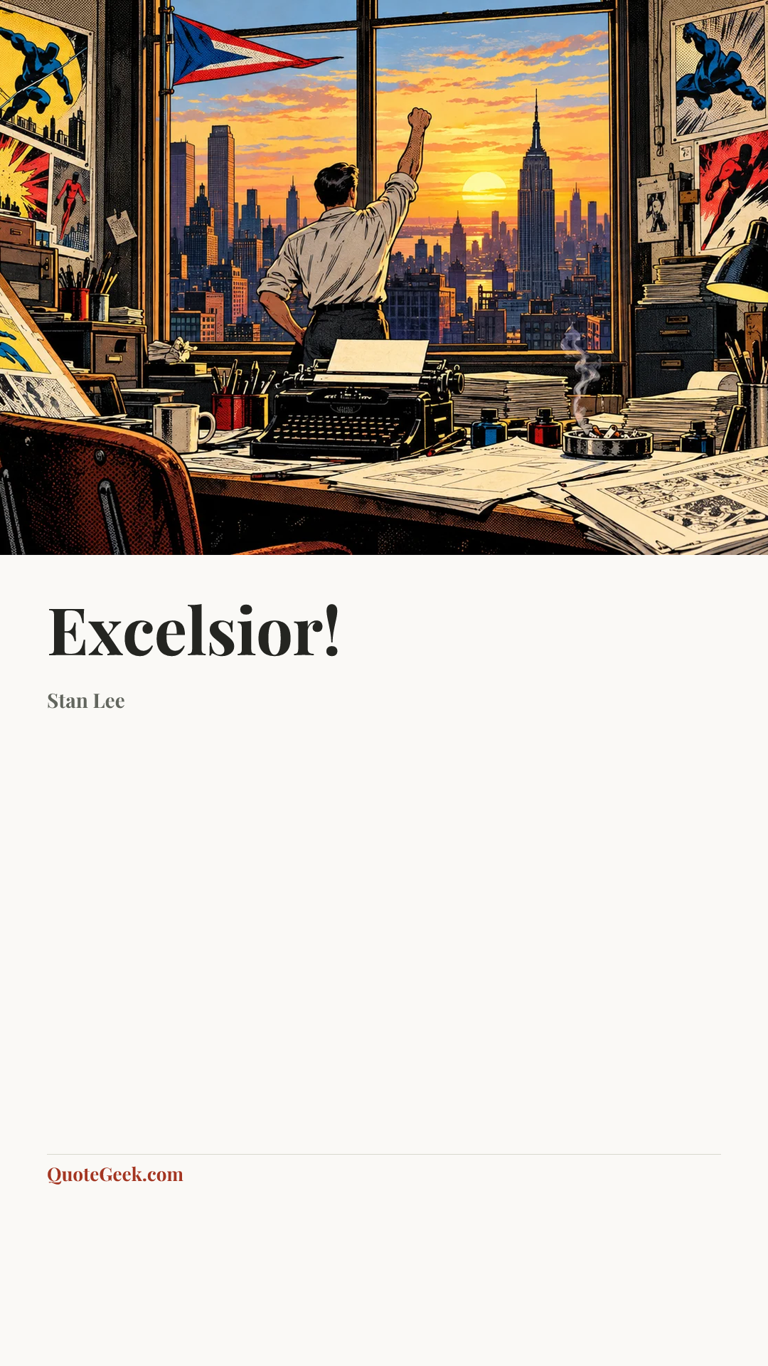 “Excelsior!” — Stan Lee. Illustrated QuoteGeek card.
