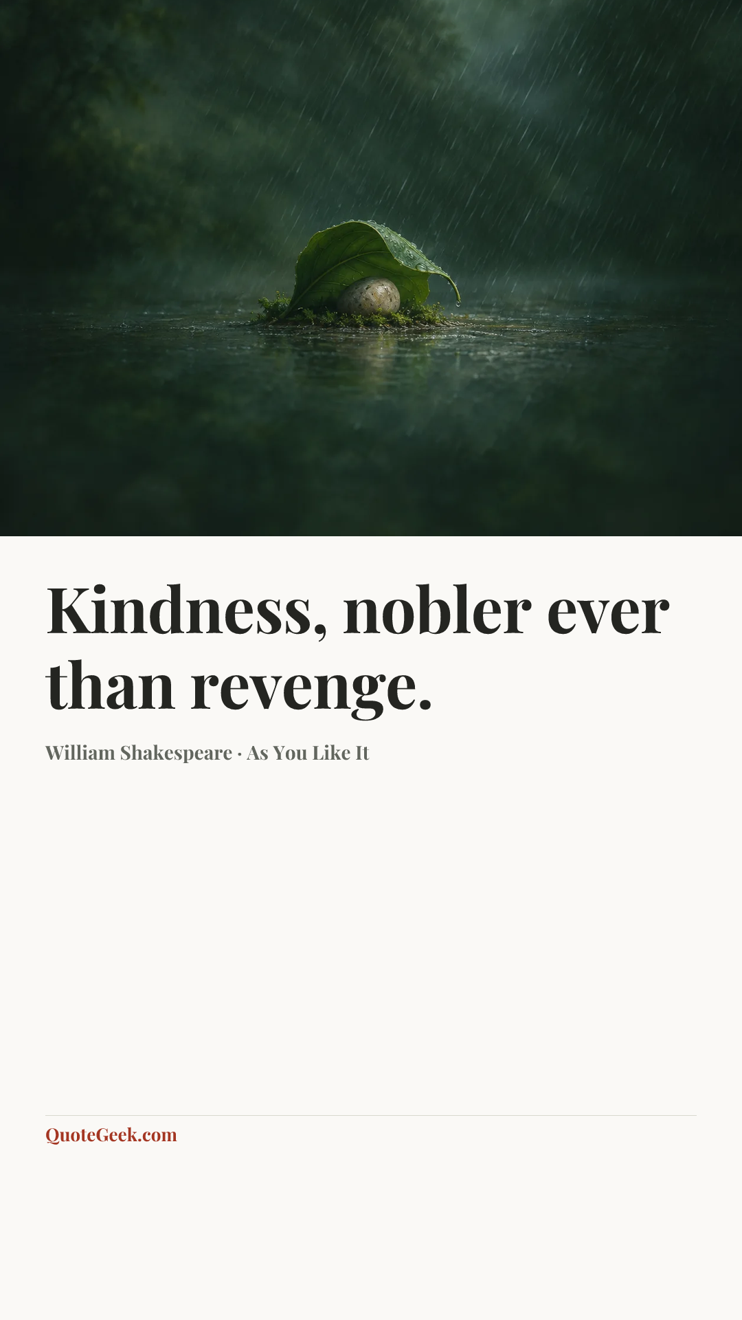 “Kindness, nobler ever than revenge.” — William Shakespeare · As You Like It. Illustrated QuoteGeek card.