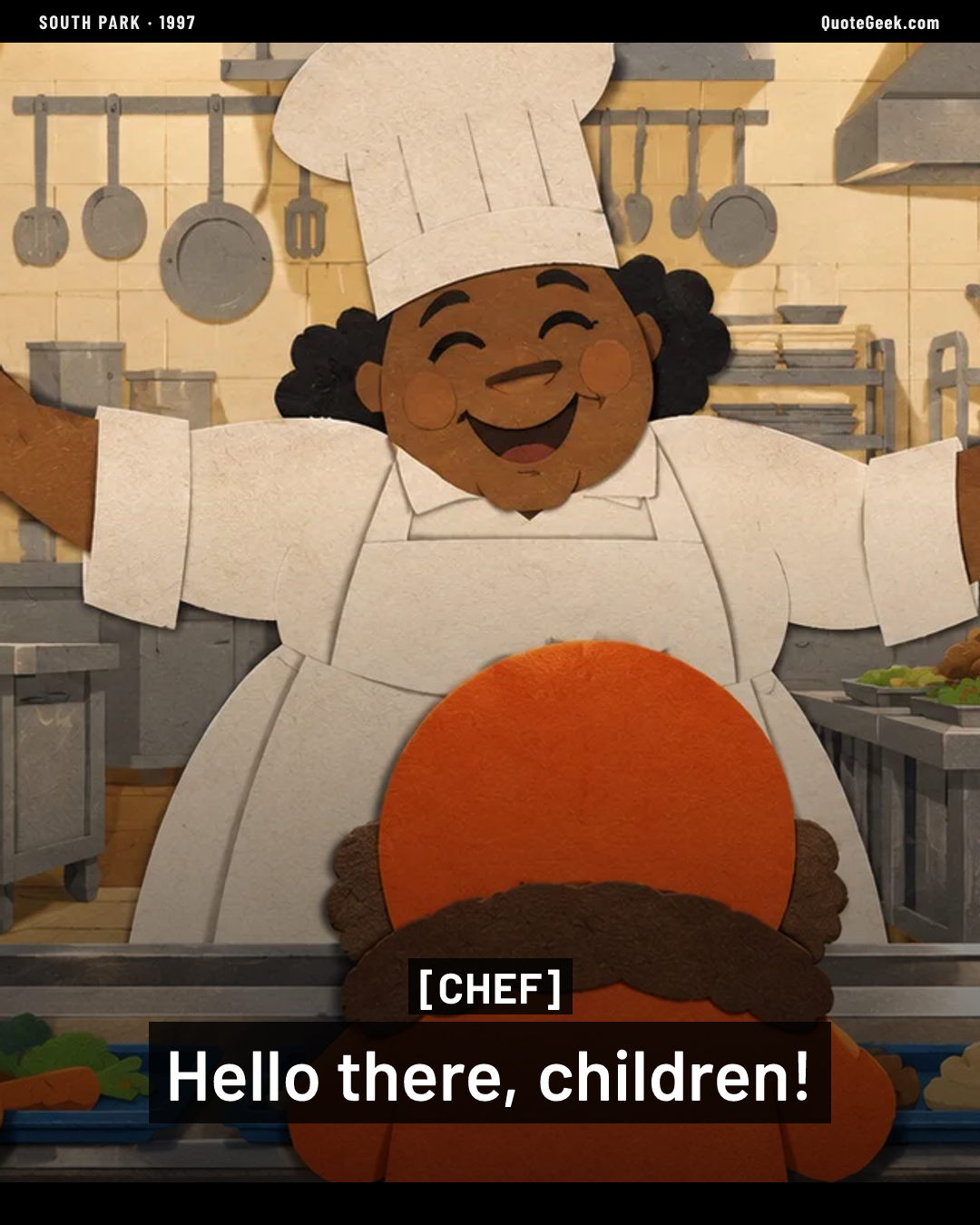 “Hello there, children!” — Chef · South Park. Illustrated QuoteGeek card.