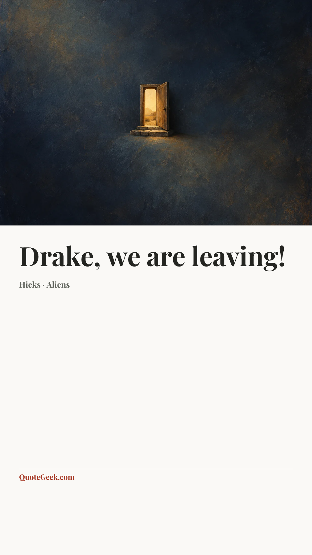 “Drake, we are leaving!” — Hicks · Aliens. Illustrated QuoteGeek card.