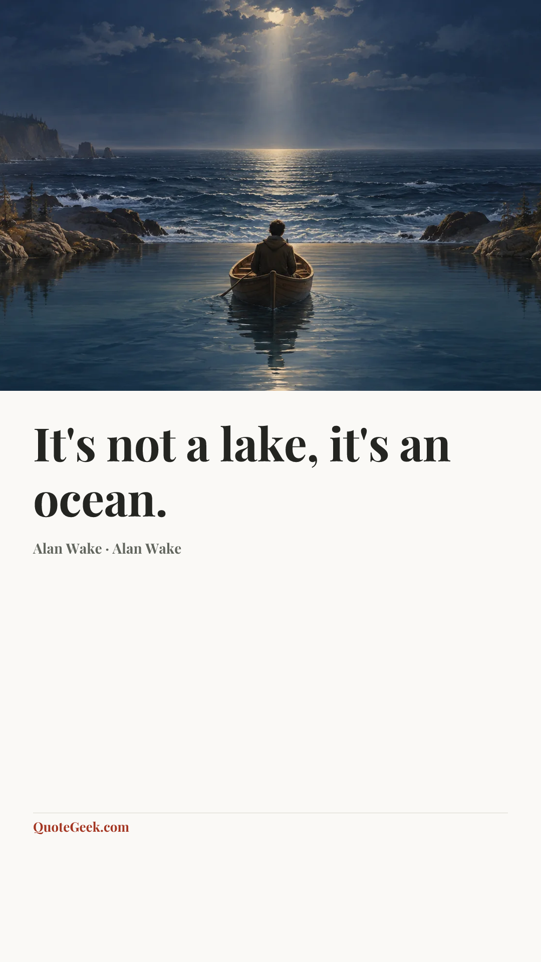 “It's not a lake, it's an ocean.” — Alan Wake · Alan Wake. Illustrated QuoteGeek card.