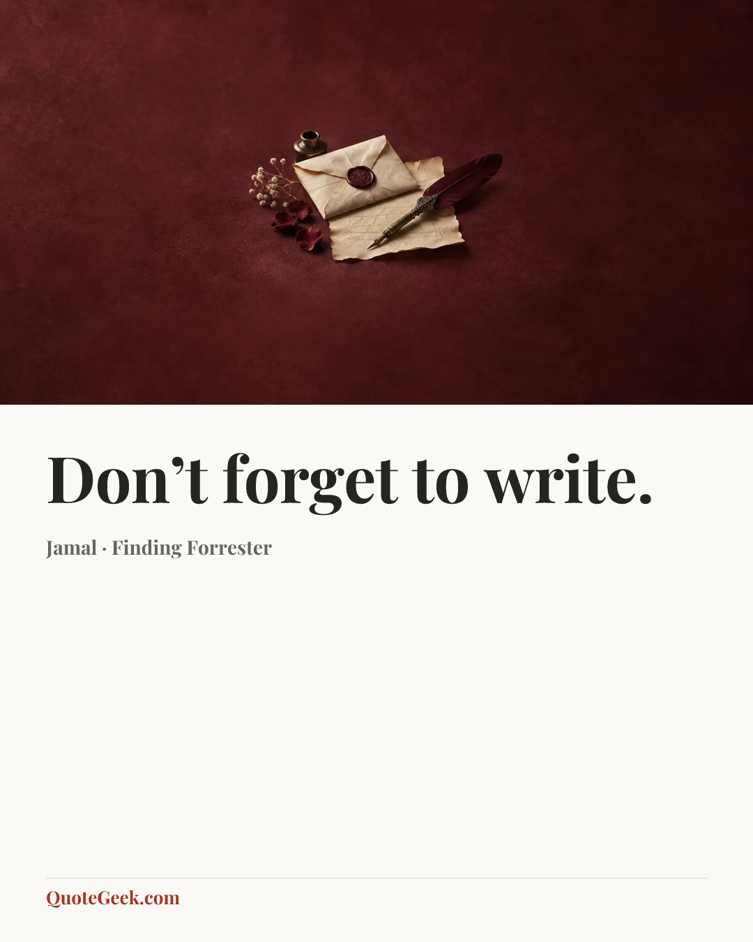 “Don’t forget to write.” — Jamal · Finding Forrester. Illustrated QuoteGeek card.