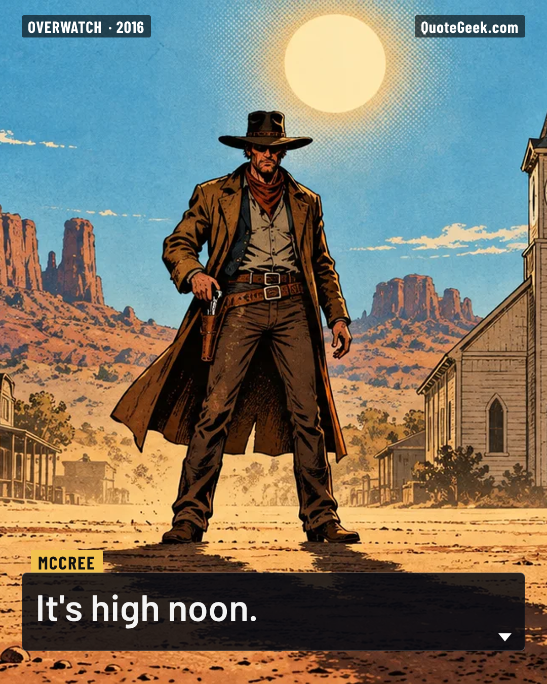 “It's high noon.” — McCree · Overwatch. Illustrated QuoteGeek card.