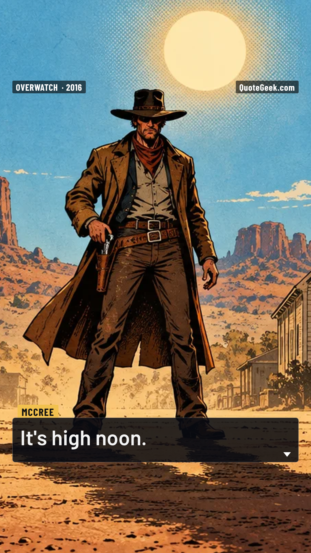 “It's high noon.” — McCree · Overwatch. Illustrated QuoteGeek card.