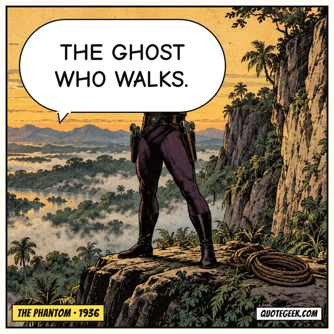 “The Ghost Who Walks.” — The Phantom · The Phantom. Illustrated QuoteGeek card.