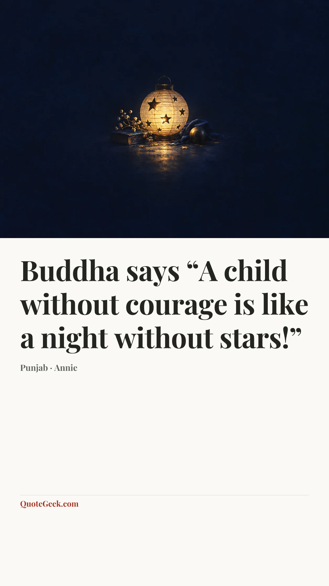 “Buddha says “A child without courage is like a night without stars!”” — Punjab · Annie. Illustrated QuoteGeek card.