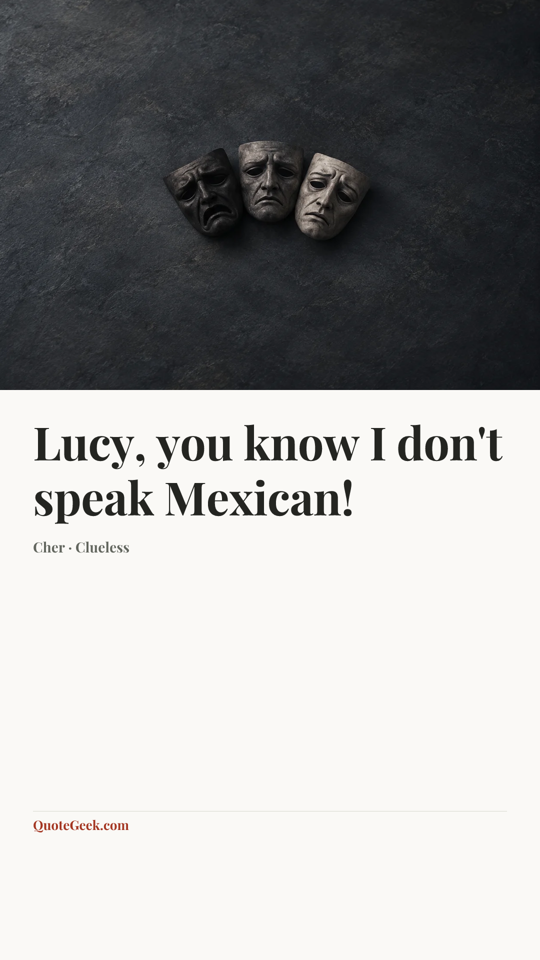 “Lucy, you know I don't speak Mexican!” — Cher · Clueless. Illustrated QuoteGeek card.