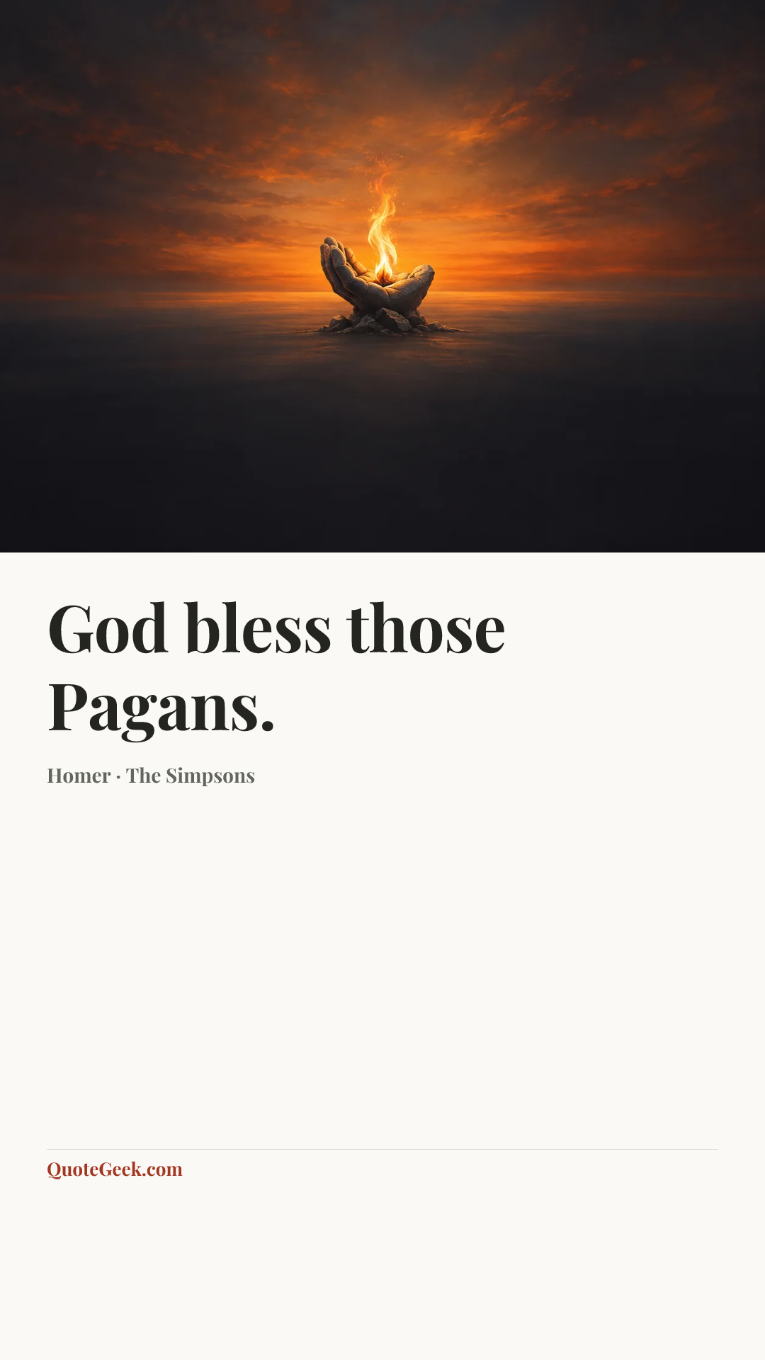 “God bless those Pagans.” — Homer · The Simpsons. Illustrated QuoteGeek card.