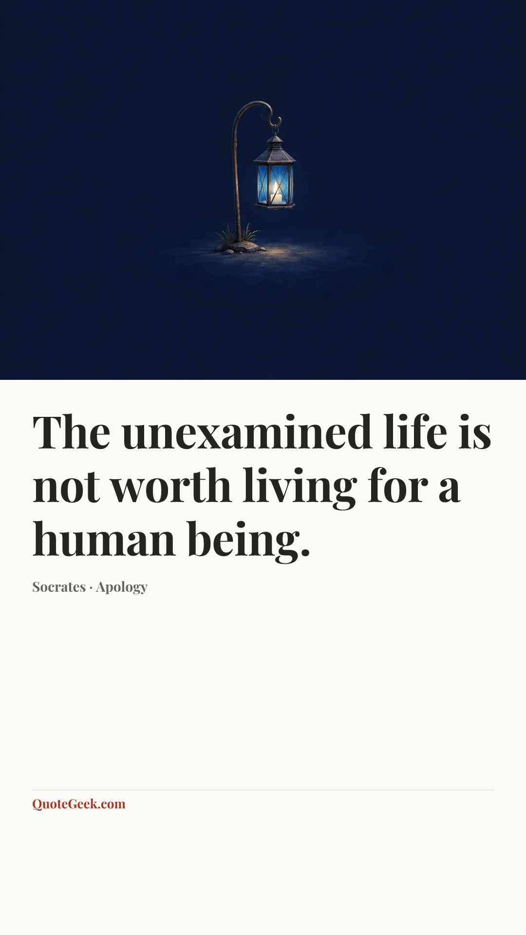“The unexamined life is not worth living for a human being.” — Socrates · Apology. Illustrated QuoteGeek card.