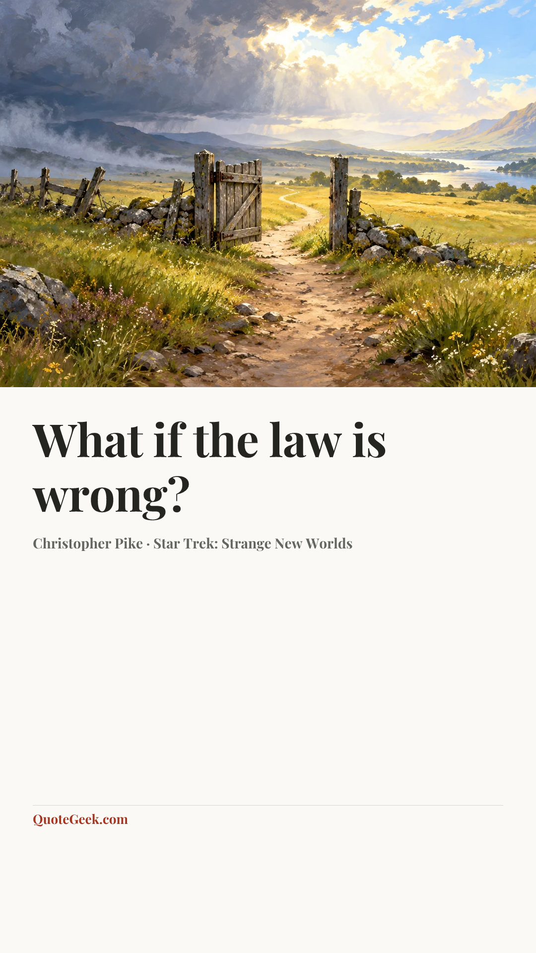 “What if the law is wrong?” — Christopher Pike · Star Trek: Strange New Worlds. Illustrated QuoteGeek card.
